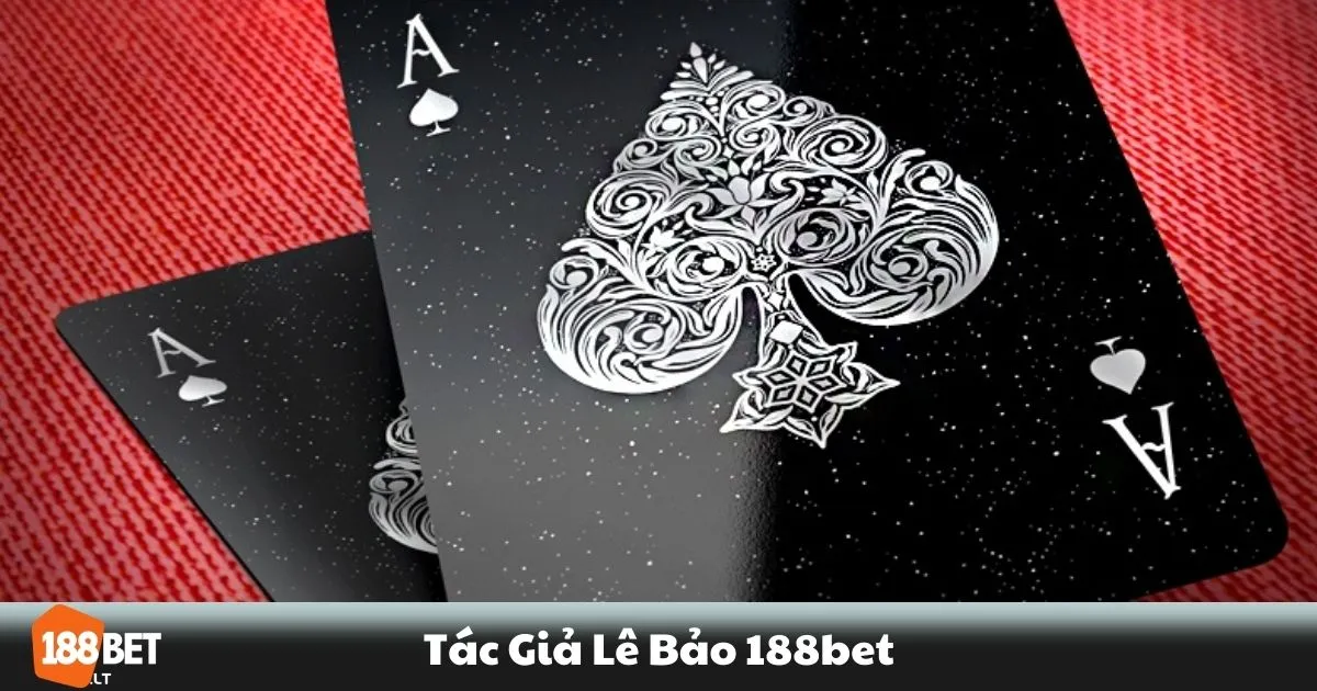 Tác Giả Lê Bảo 188BET - Người Chia Sẻ Kinh Nghiệm Cá Cược 3 Tác Giả Lê Bảo 188BET - Tìm hiểu thông tin về các đội bóng
